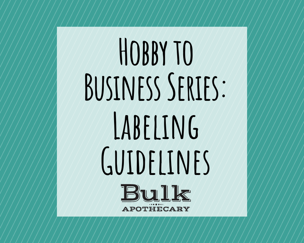 Hobby to Business Series: Labeling Part 2