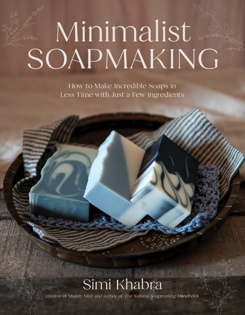 Author Simi of Muddy Mint's book Minimalist Soapmaking